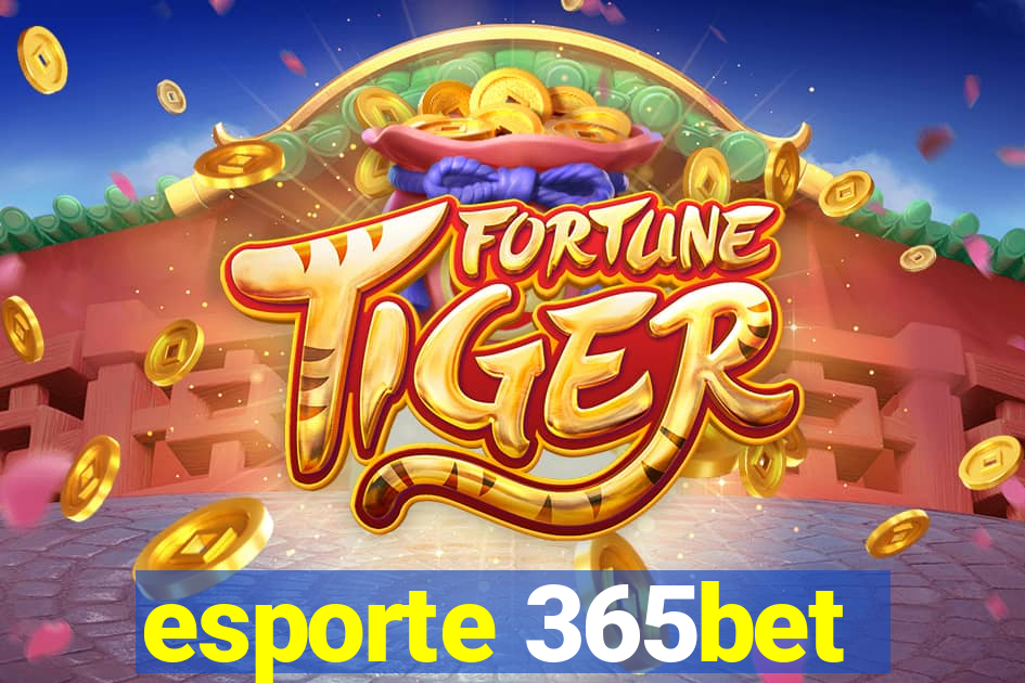 esporte 365bet