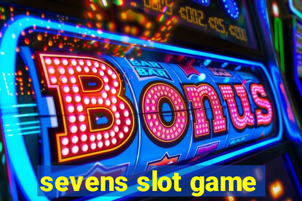 sevens slot game