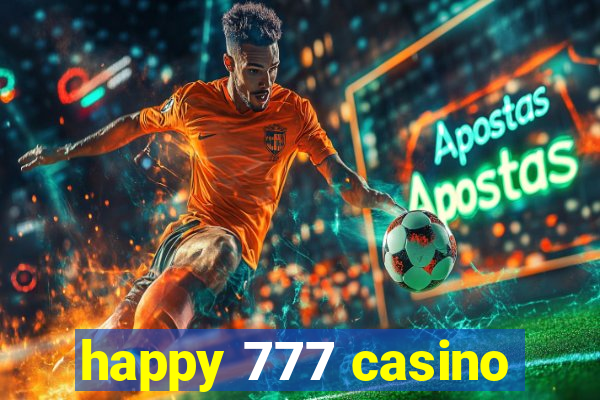 happy 777 casino