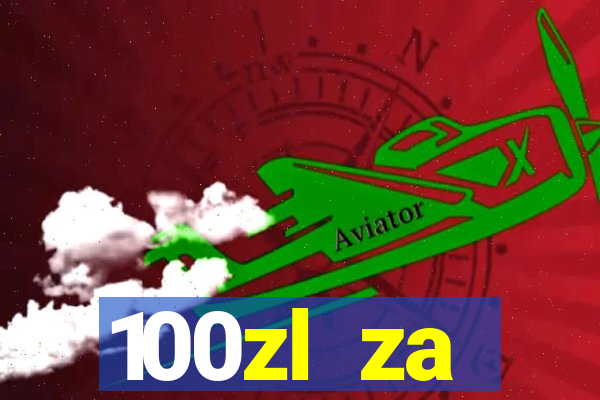 100zl za rejestracj? casino