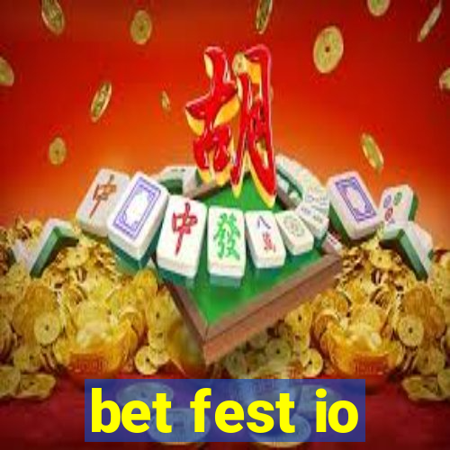 bet fest io