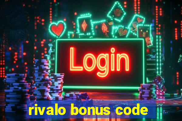 rivalo bonus code