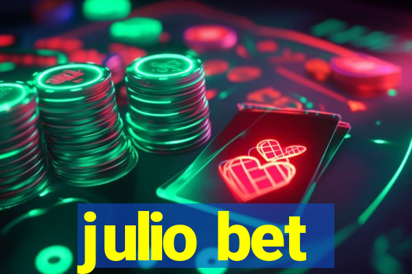 julio bet