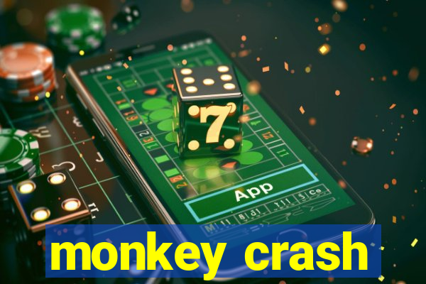 monkey crash