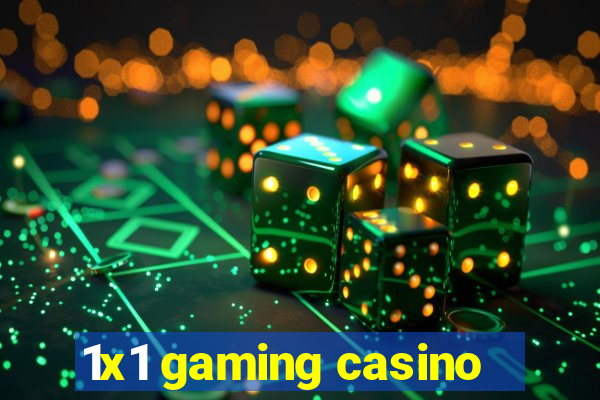 1x1 gaming casino