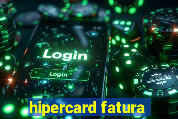 hipercard fatura