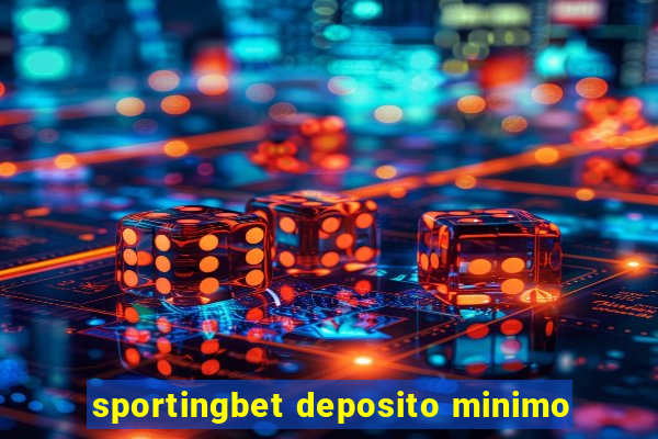 sportingbet deposito minimo