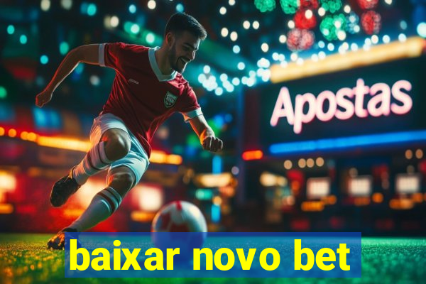 baixar novo bet