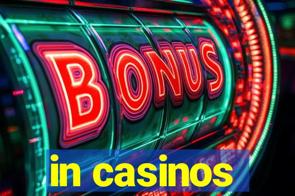 in casinos