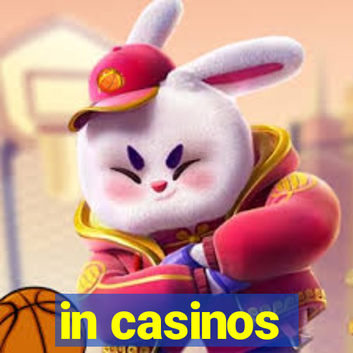 in casinos