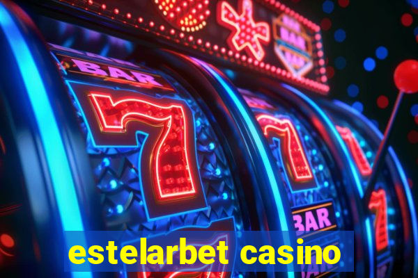 estelarbet casino