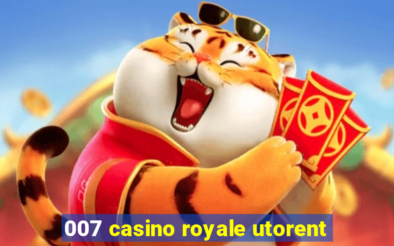 007 casino royale utorent