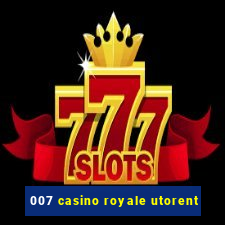 007 casino royale utorent