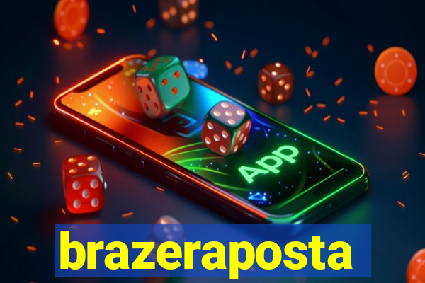 brazeraposta