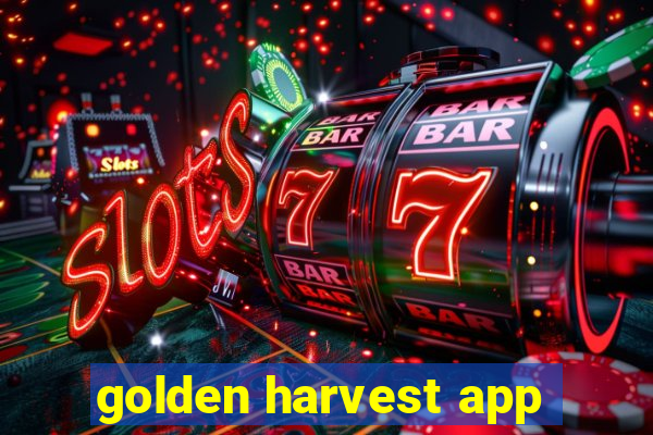 golden harvest app