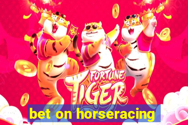 bet on horseracing