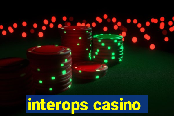 interops casino