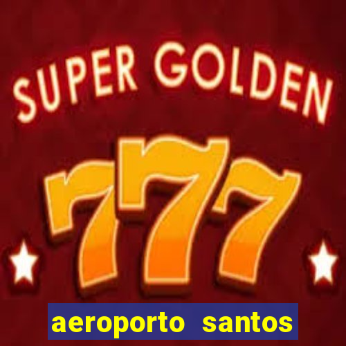 aeroporto santos dumont funciona 24 horas