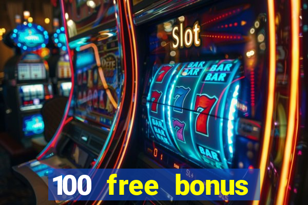 100 free bonus casino no deposit gcash