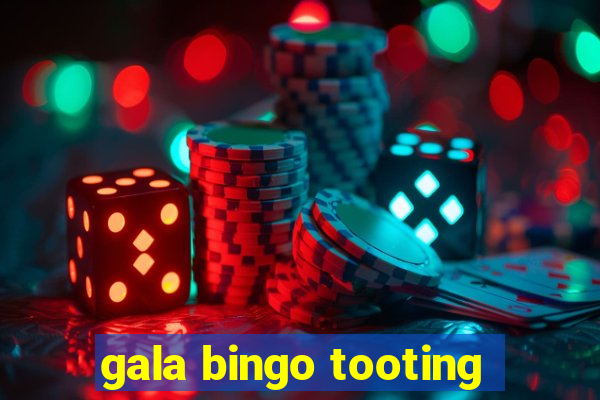 gala bingo tooting