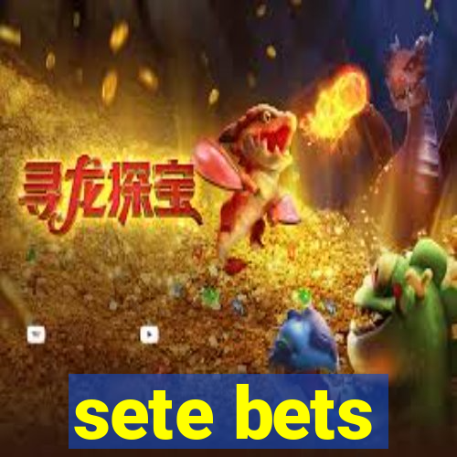 sete bets