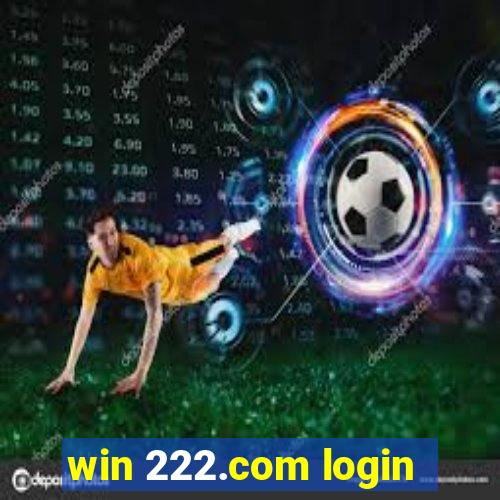 win 222.com login