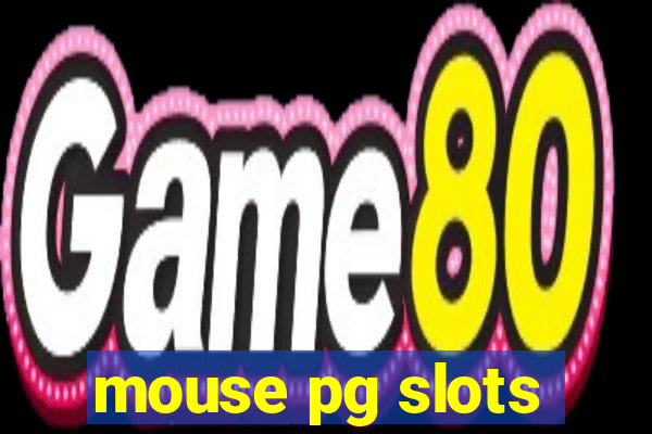 mouse pg slots