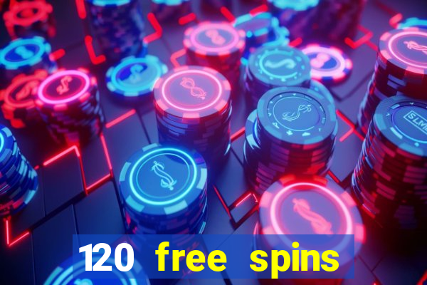 120 free spins online casino