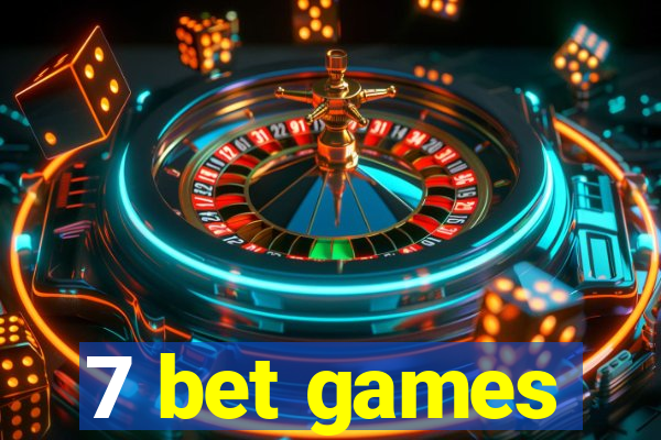 7 bet games