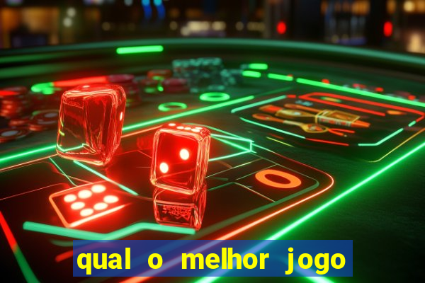 qual o melhor jogo de cassino online