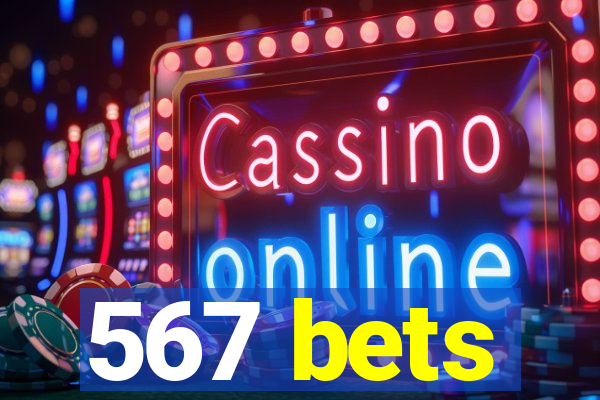 567 bets