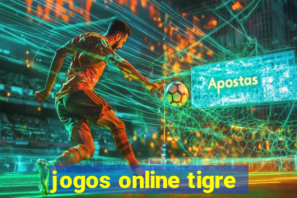 jogos online tigre