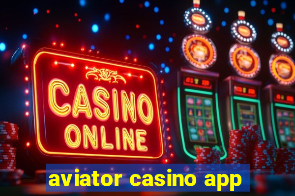 aviator casino app