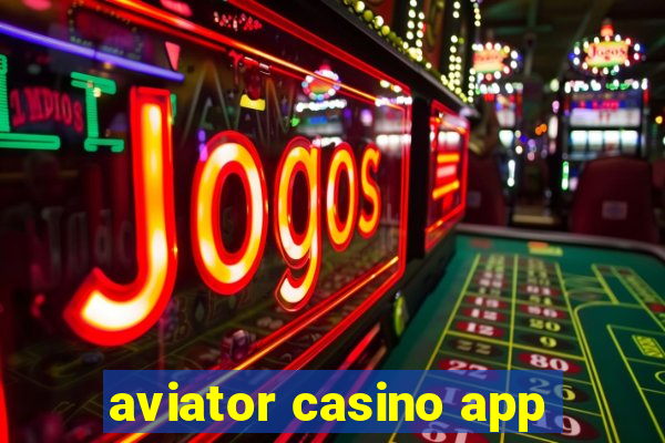 aviator casino app