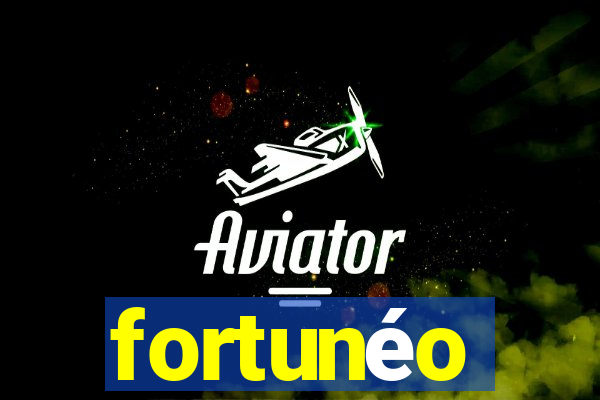 fortunéo