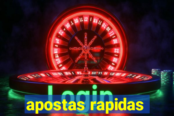 apostas rapidas