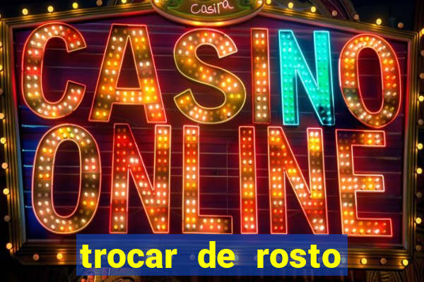 trocar de rosto online trocar rosto de video online