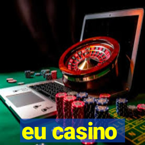 eu casino