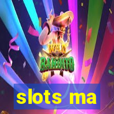 slots ma