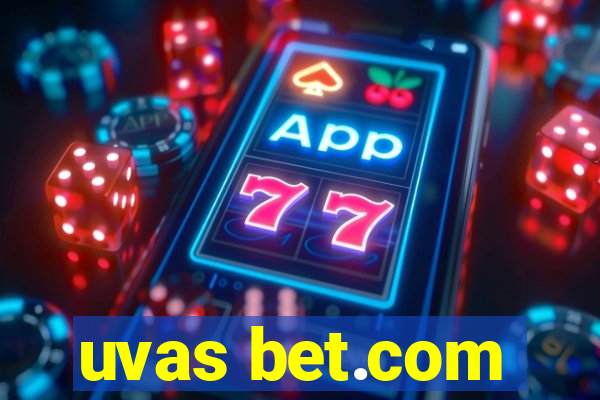 uvas bet.com