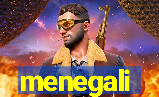 menegali