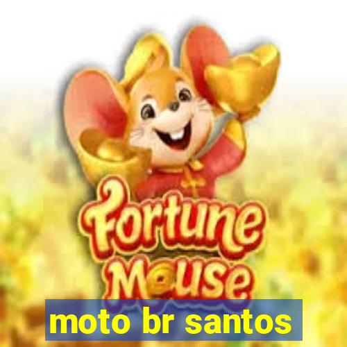 moto br santos