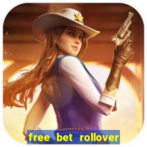 free bet rollover blaze como funciona