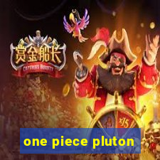 one piece pluton