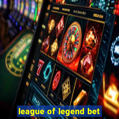 league of legend bet