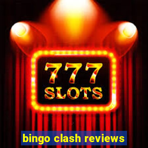 bingo clash reviews