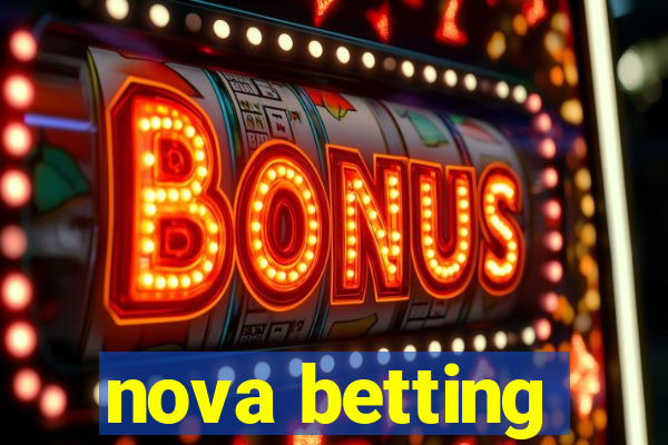 nova betting