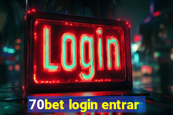 70bet login entrar