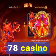 78 casino