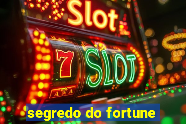 segredo do fortune